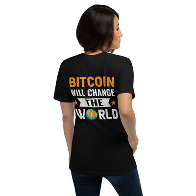 Bitcoin will change the World Unisex t-shirt