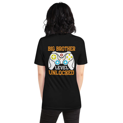 Big Brother Level Unlocked Unisex t-shirt ( Back Print )