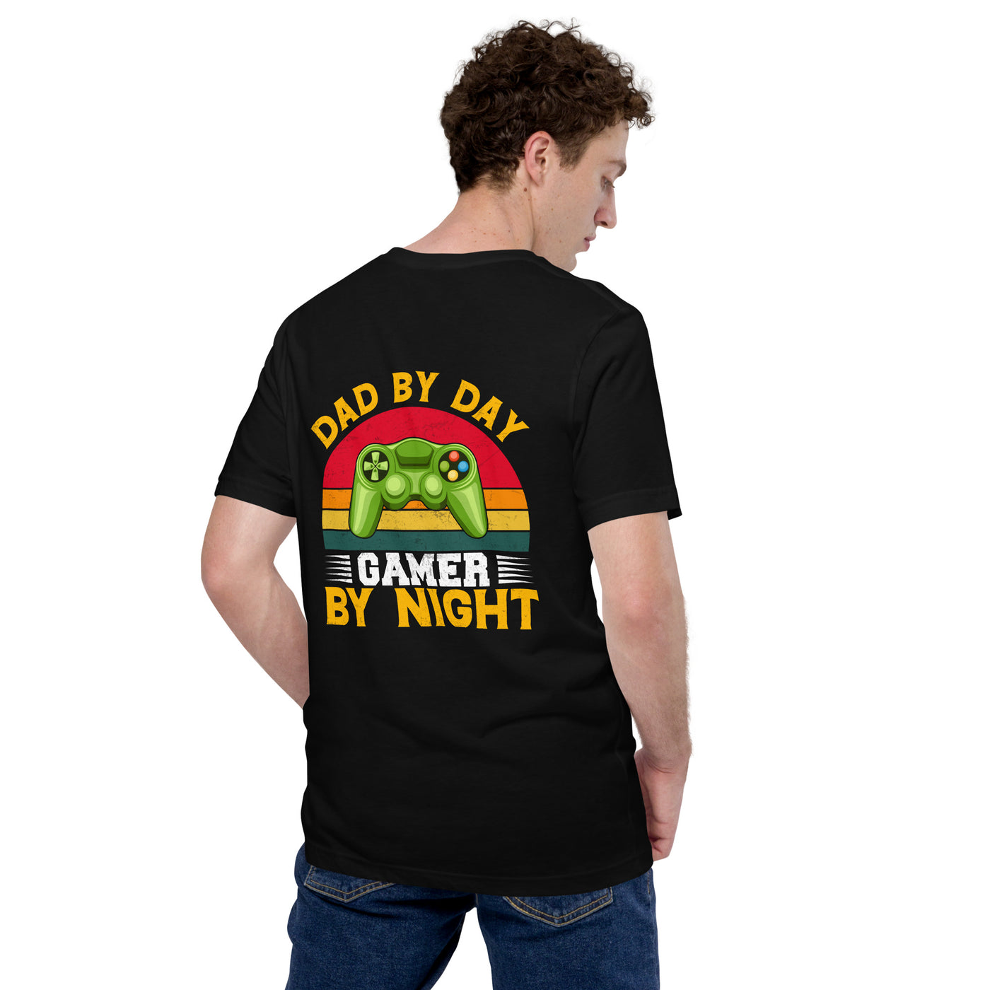 Dad by Day, Gamer by Night Unisex t-shirt  ( Back Print )