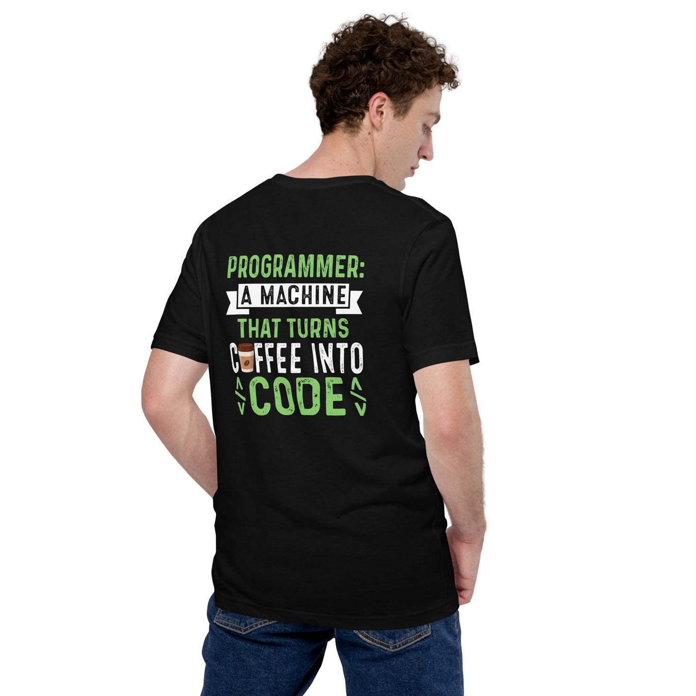 Programmer Def Green Unisex t-shirt  ( Back Print )