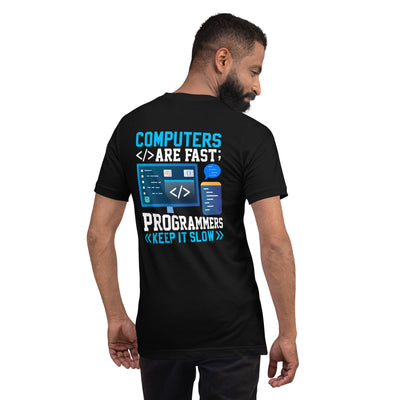 Computers are fast - Blue RK Unisex t-shirt ( Back Print )