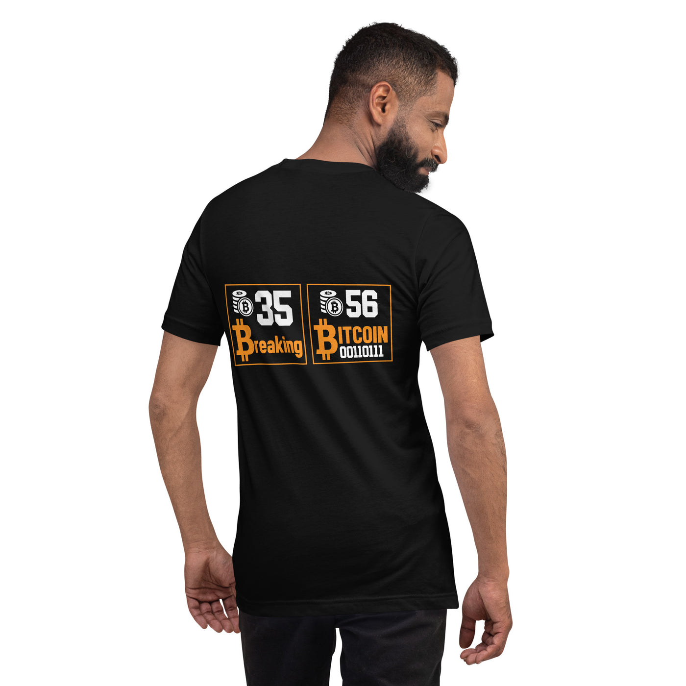 35 + 56 Breaking Bitcoin Unisex t-shirt ( Back Print )