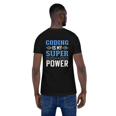 Coding is My Super Power Unisex t-shirt ( Back Print )