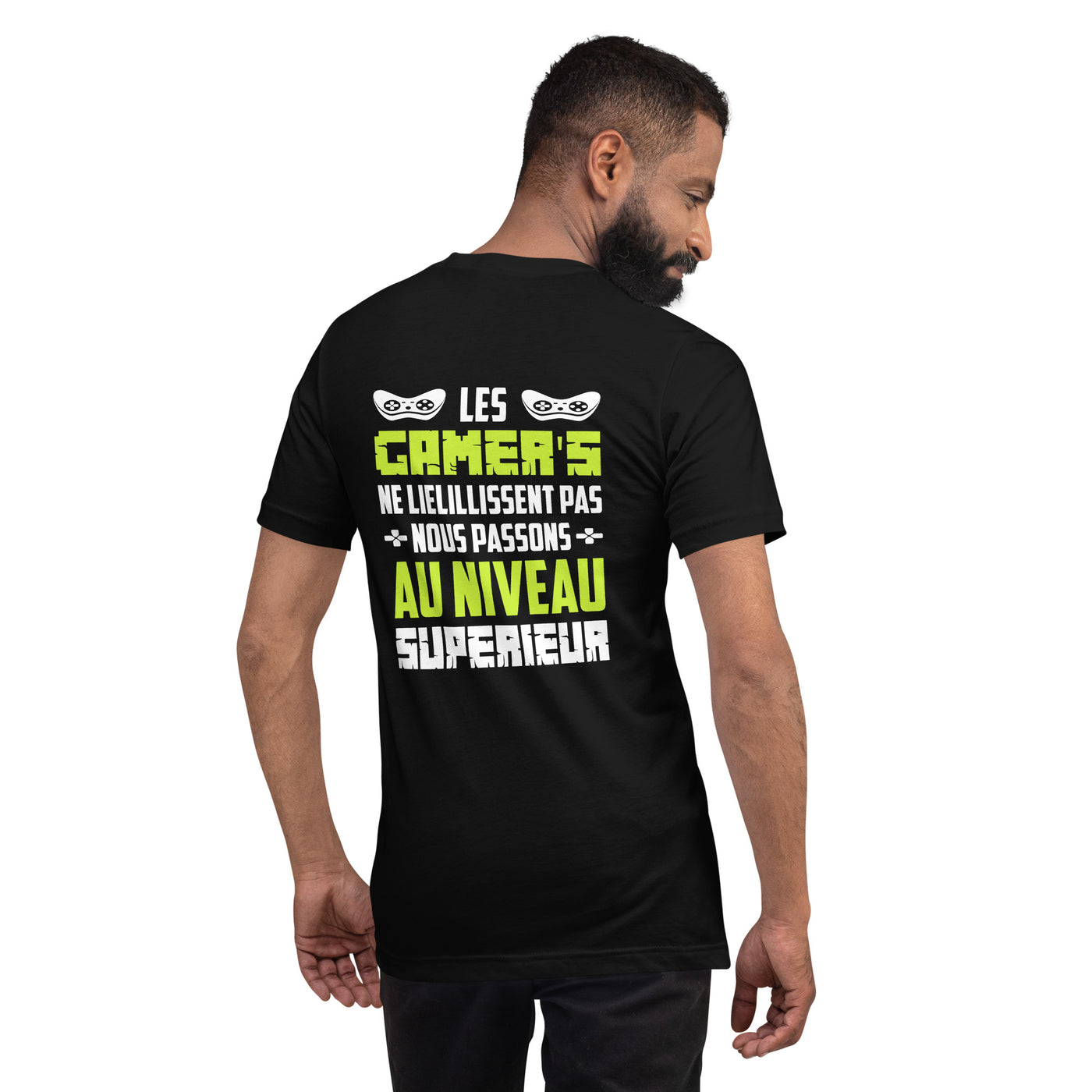 Les Gamer's Au Niveau Unisex t-shirt ( Back Print )