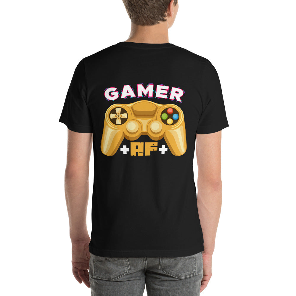 Gamer AF Unisex t-shirt ( Back Print )