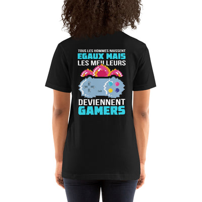 Tous Les Hommes Naissent Egaux Mais - Unisex t-shirt