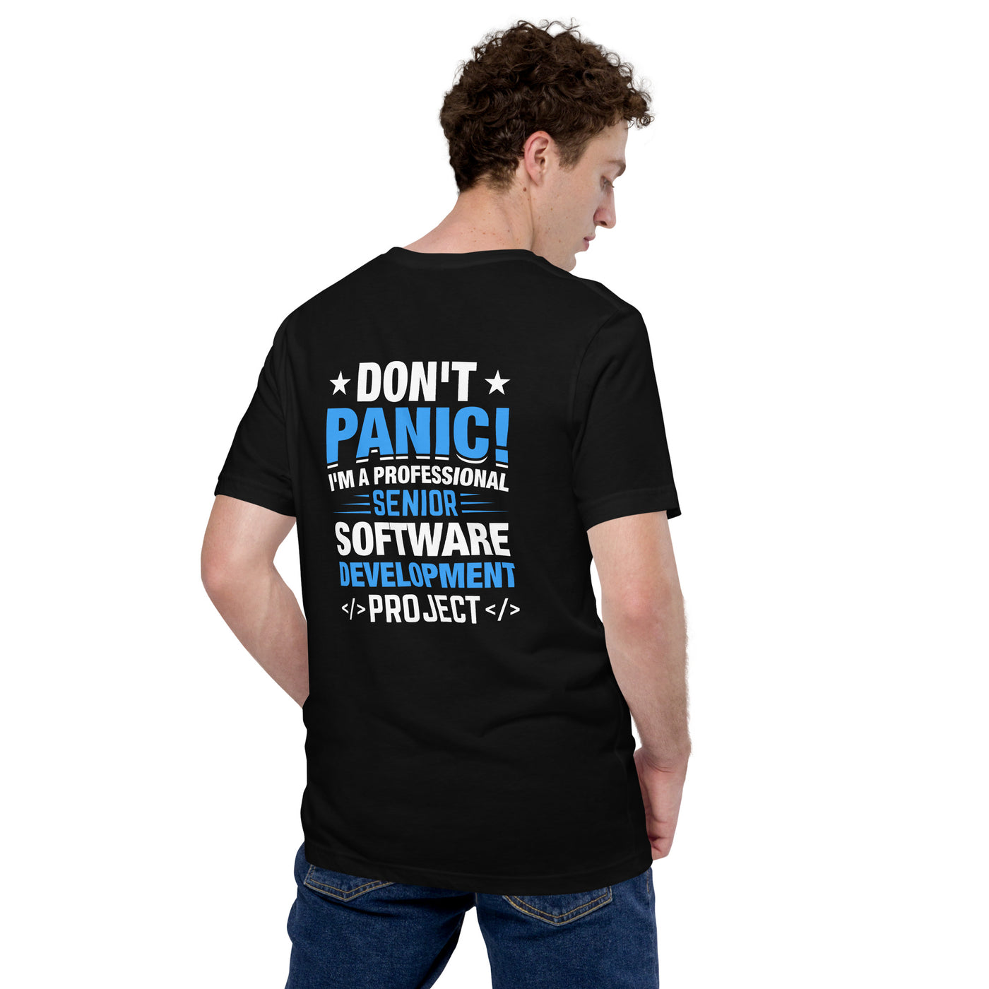 Don’t Panic I am a Professional Senior Development Analyst - Unisex t-shirt ( Back Print )