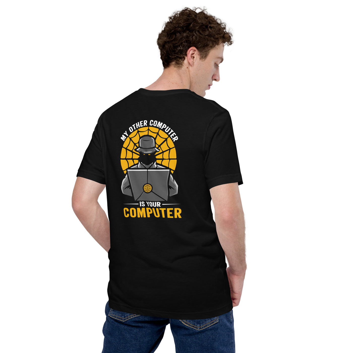 My Other Computer is Your Computer V1 - Unisex t-shirt ( Back Print )