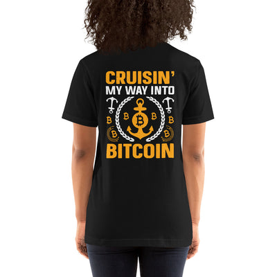 Cruising My Way into Bitcoin -Unisex t-shirt ( Back Print )