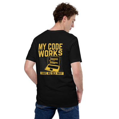 My Code works, I have no Idea why - Unisex t-shirt ( Back Print )