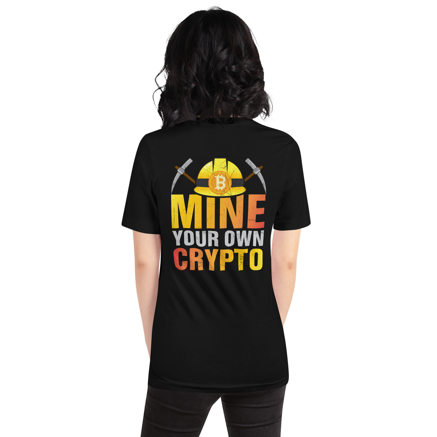 Mine your own Crypto - Unisex t-shirt ( Back Print )