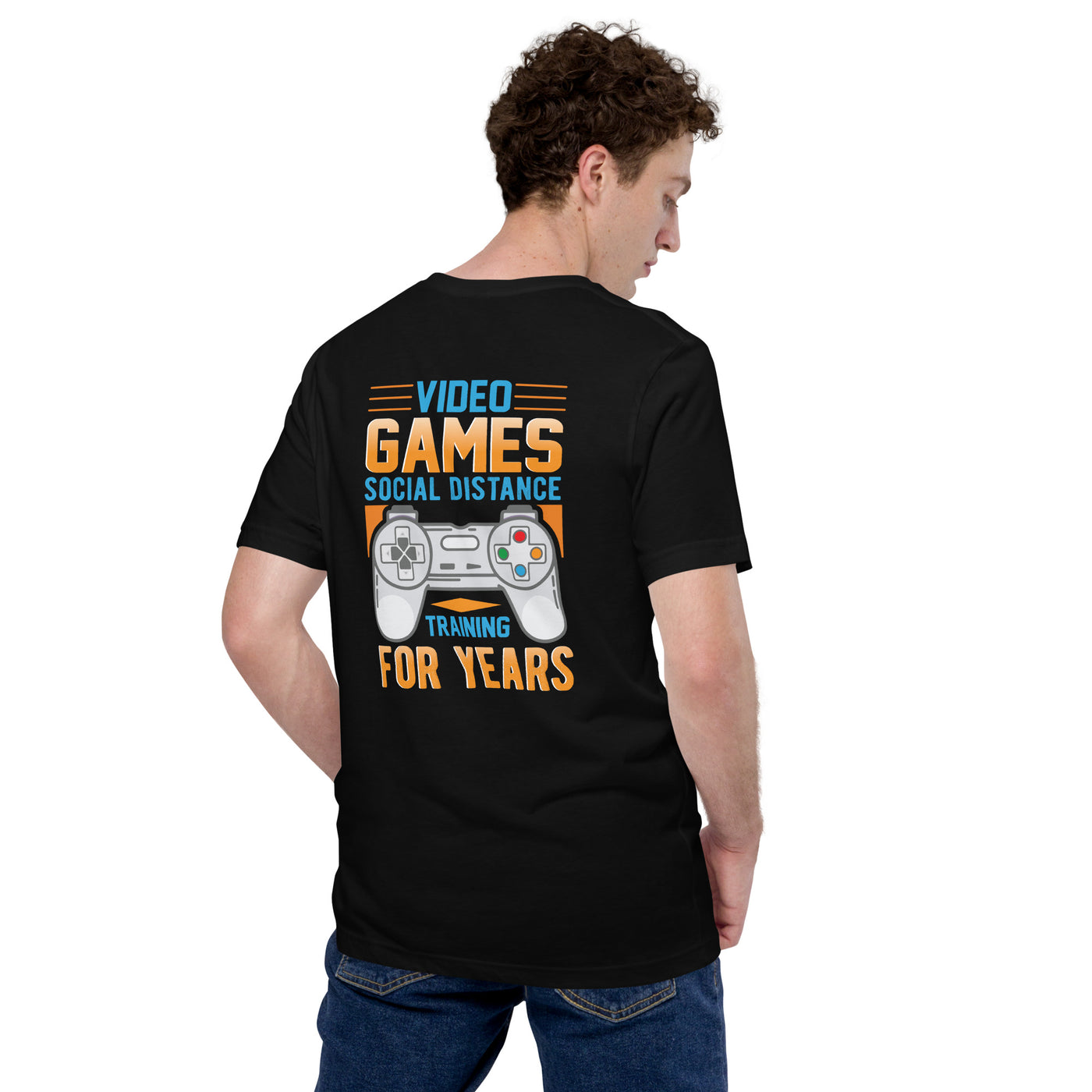 Video Games Social Distance Training for years ( Orange ) - Unisex t-shirt ( Back Print )