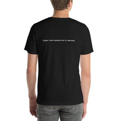 Grep r your Opinion etc 2 devnull  V1 - Unisex t-shirt ( Back Print )