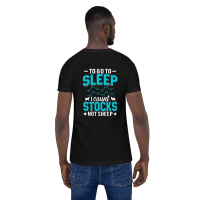 To go to sleep, I count stocks not sheep (DB) - Unisex t-shirt ( Back Print )