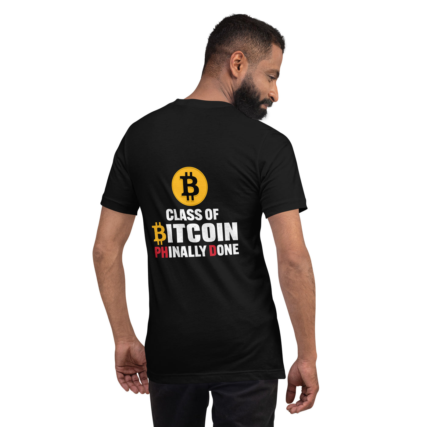Class of Bitcoin Phinally done - Unisex t-shirt ( Back Print )