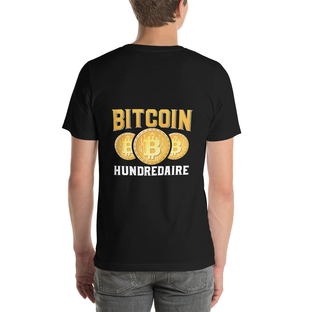 Bitcoin Hundredaire - Unisex t-shirt  ( Back Print )
