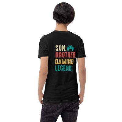 Son Brother Gaming Legend - Unisex t-shirt ( Back Print )