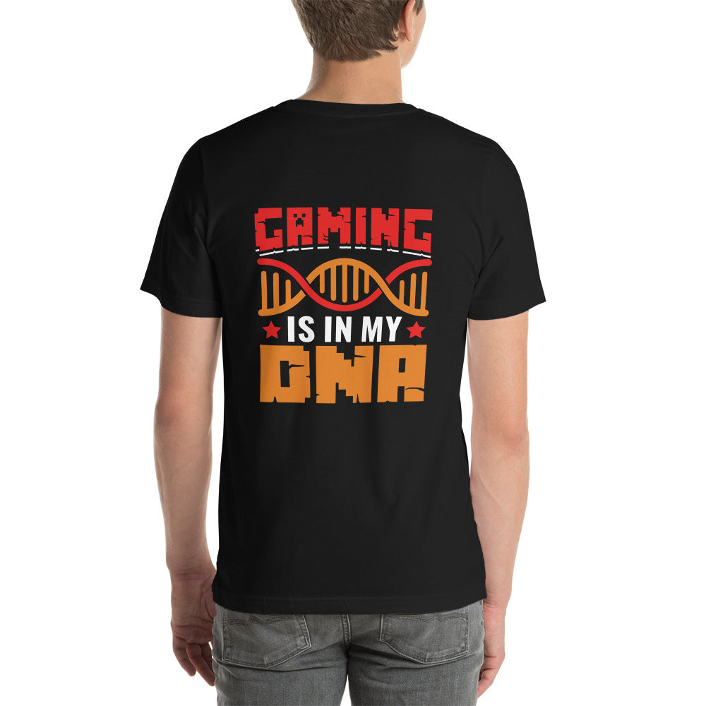 Gaming is in My DNA - Unisex t-shirt ( Back Print )