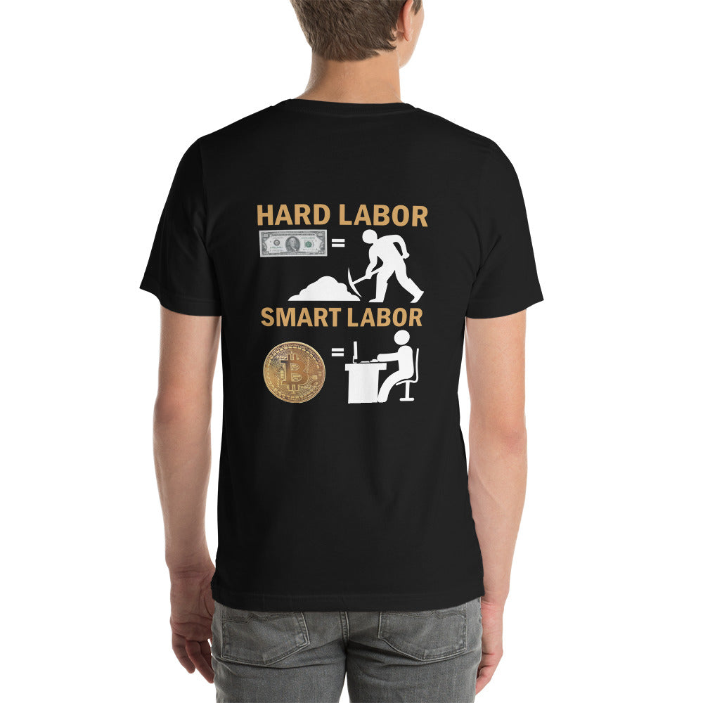 Hard Labour Vs Smart Labour - Unisex t-shirt  ( Back Print )