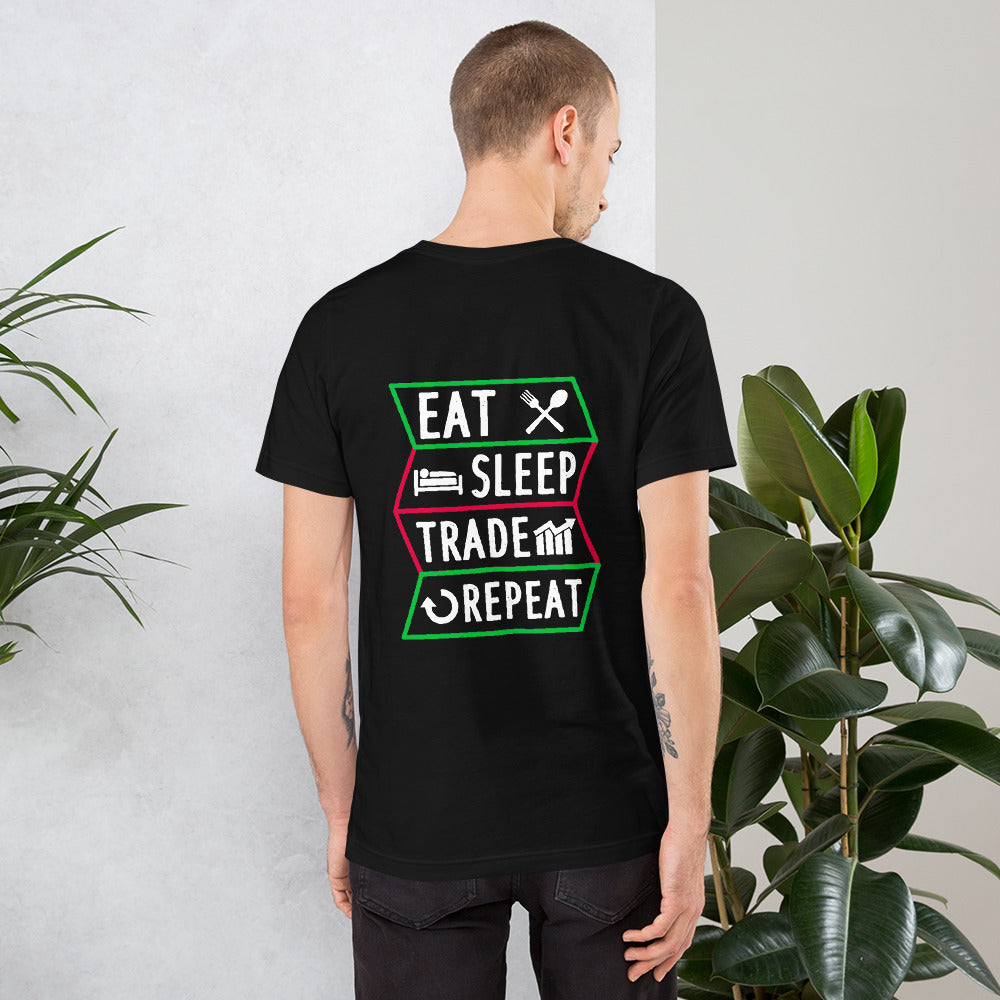 Eat, Sleep, Trade, Repeat - Unisex t-shirt ( Back Print )
