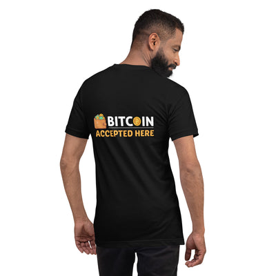 Bitcoin Accepted Here - Unisex t-shirt  ( Back Print )