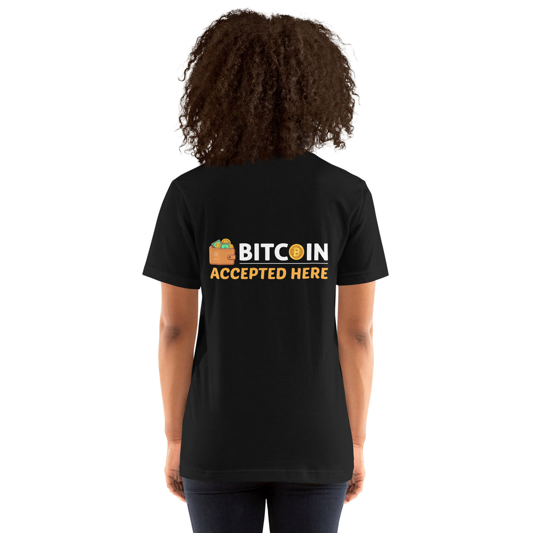 Unisex t-shirt ( Back Print ) by MyHackerTech Bitcoin Accepted Here