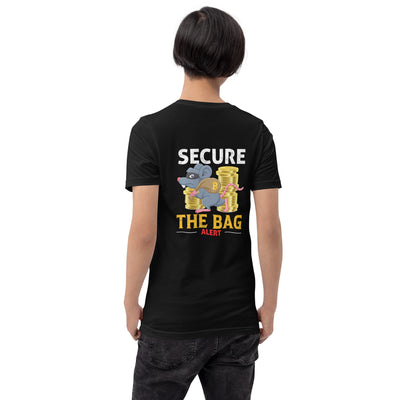 Secure the Bag Alert - Unisex t-shirt  ( Back Print )