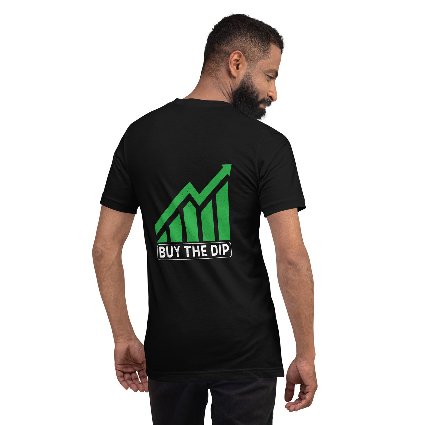 Buy the Dip - Unisex t-shirt ( Back Print )