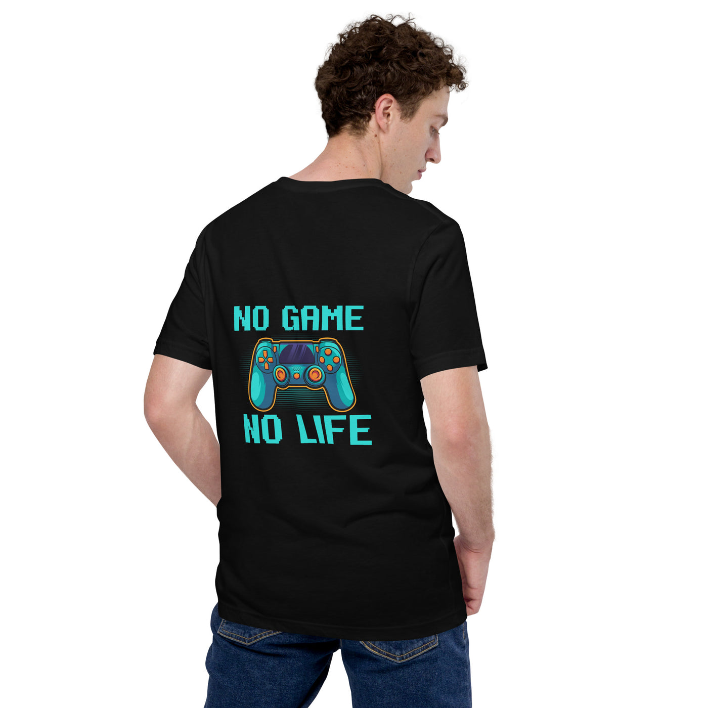No Game; No Life - Unisex t-shirt ( Back Print )