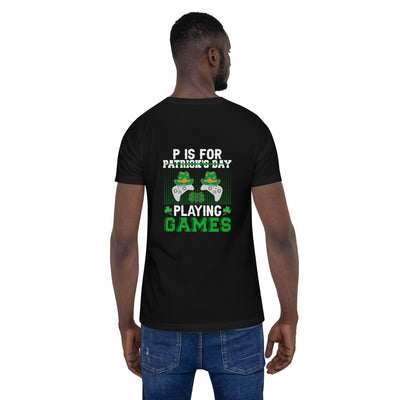 P is for "Playing Games" - Unisex t-shirt ( Back Print )