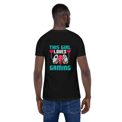 This girl Loves video games ( RiMa ) - Unisex t-shirt ( Back Print )