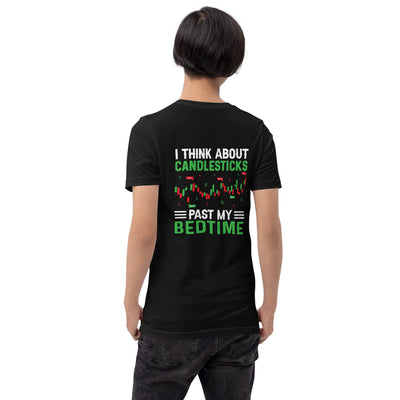 I think about Candle Sticks past my Bedtime - Unisex t-shirt ( Back Print )