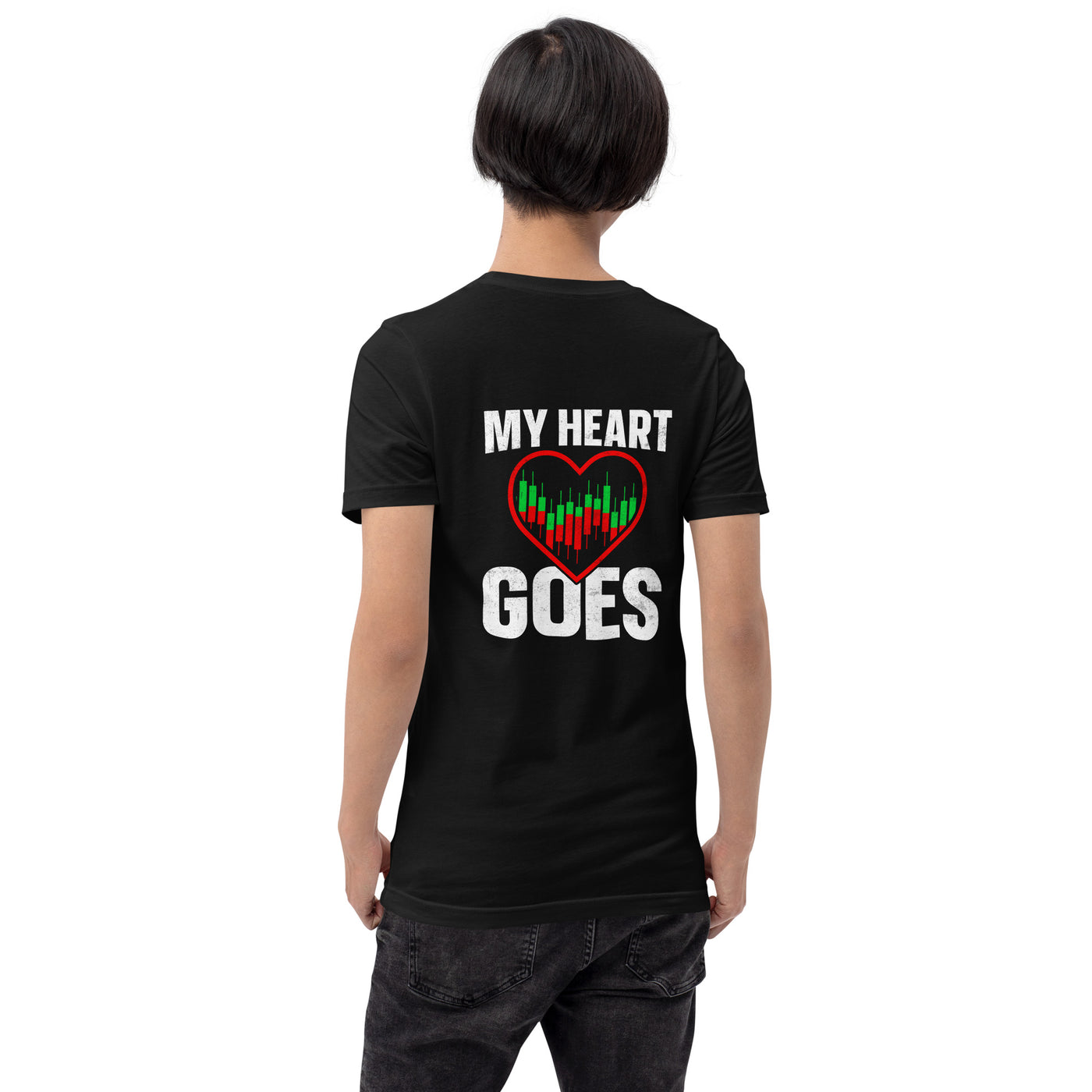 My Heart Goes - Unisex t-shirt ( Back Print )