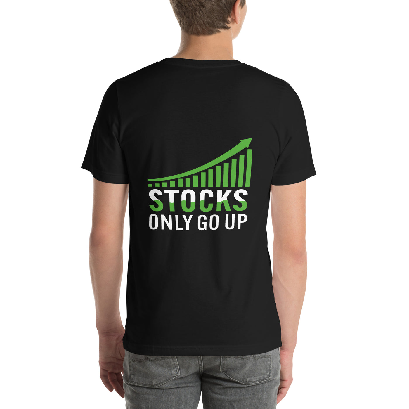 Stocks only Go up - Unisex t-shirt