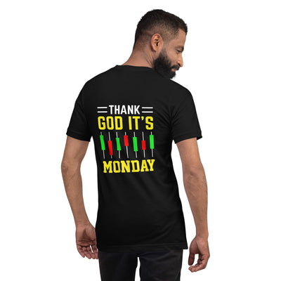 Thank God! It's Monday - Unisex t-shirt ( Back Print )