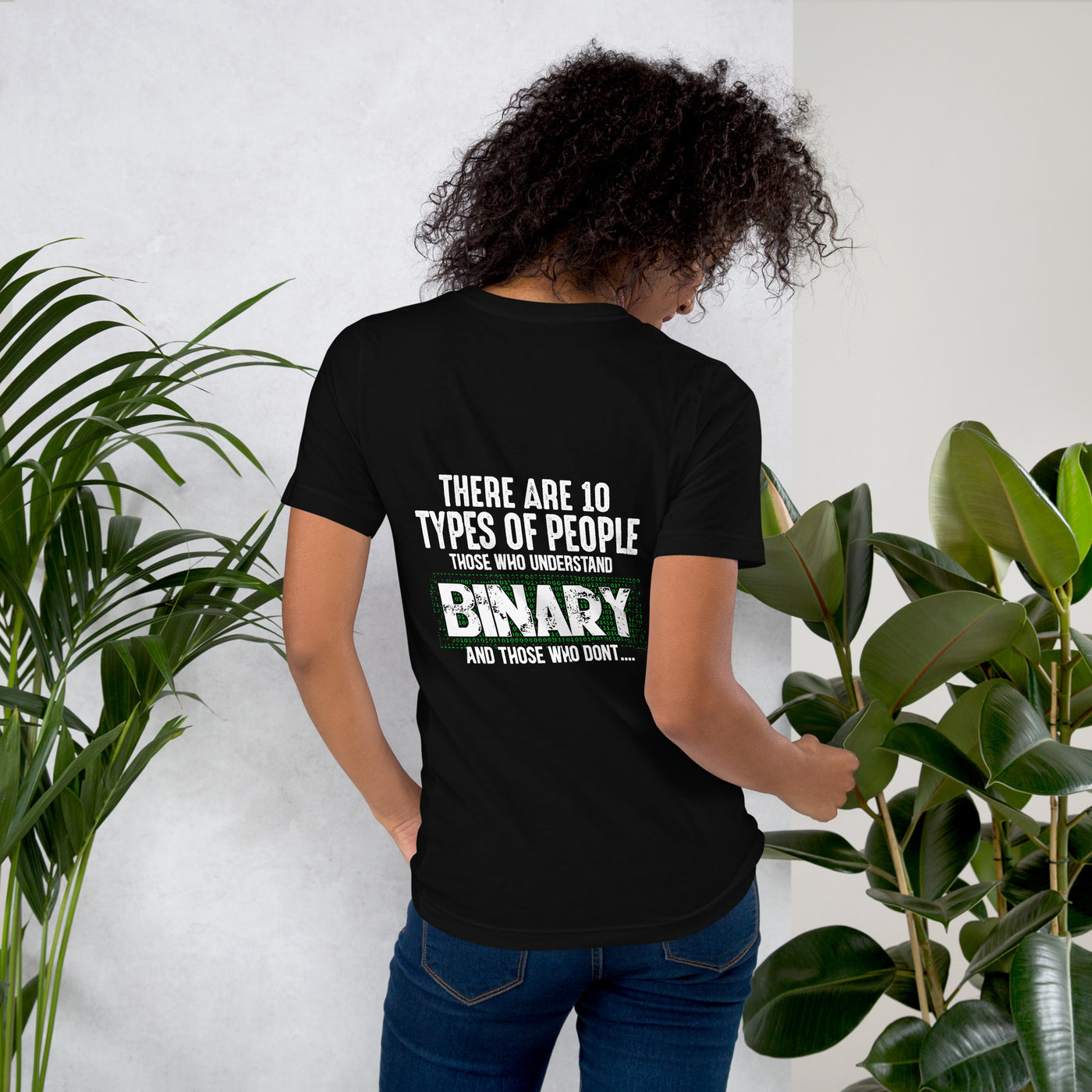 There are 10 types of people - Unisex t-shirt ( Back Print )