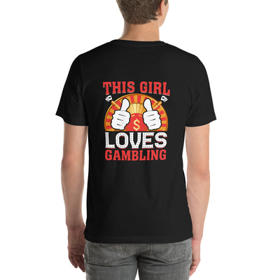 This Girl Loves  Gambling - Unisex t-shirt ( Back Print )