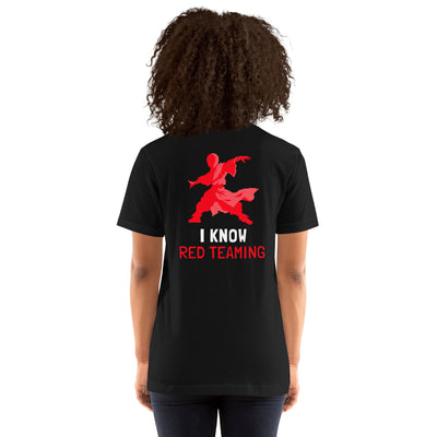 I Know Red Teaming - Unisex t-shirt ( Back Print )