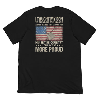 I Taught my son to Stand up for himself - Unisex t-shirt ( Back Print )
