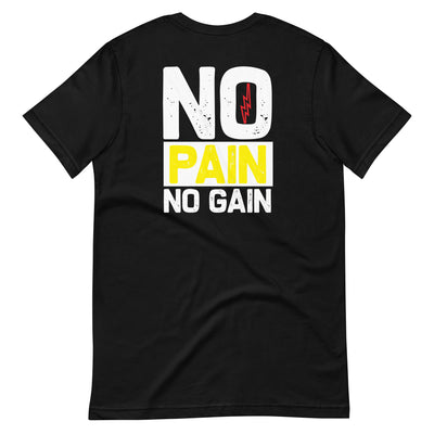 No Pain No Gain - Unisex t-shirt ( Back Print )