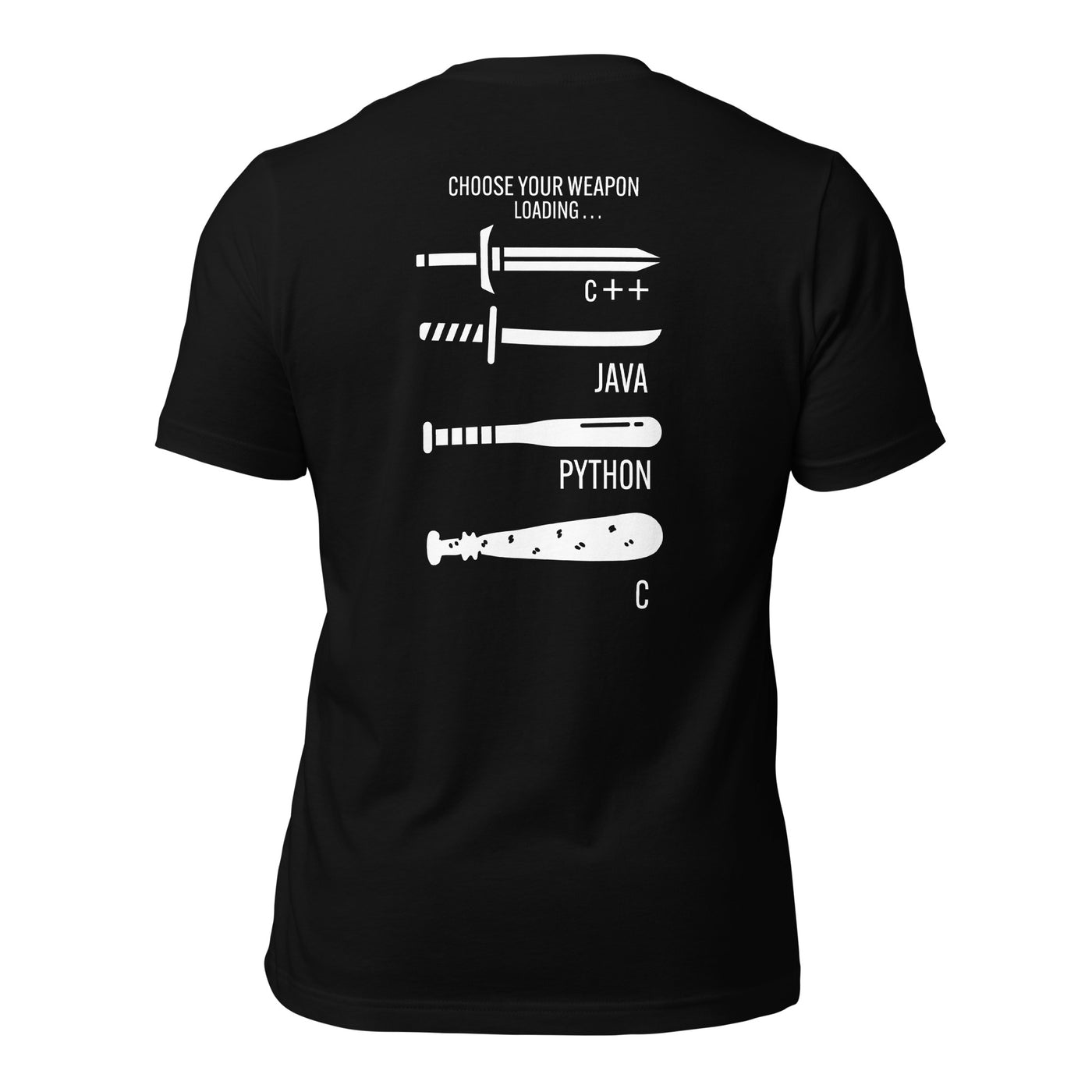 Choose your weapon v1 - Unisex t-shirt (back print)