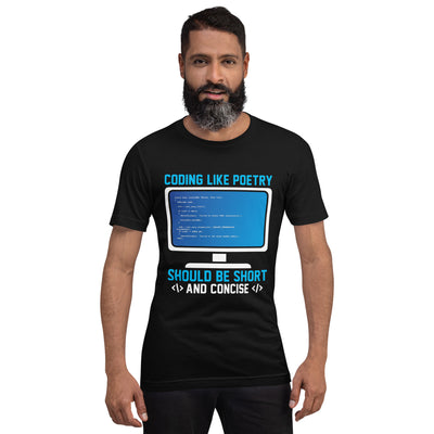 Coding like Poetry, should be short and concise Unisex t-shirt