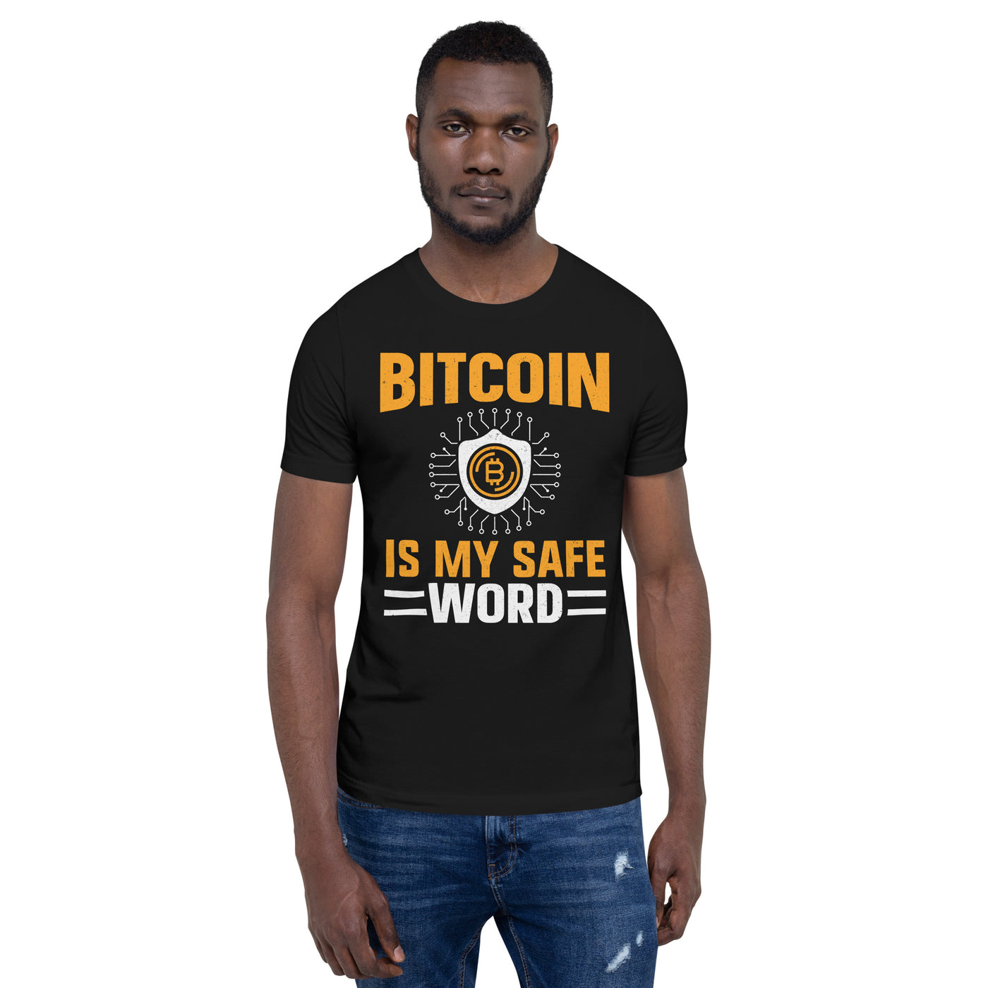 Bitcoin is My Safe Word - Unisex t-shirt