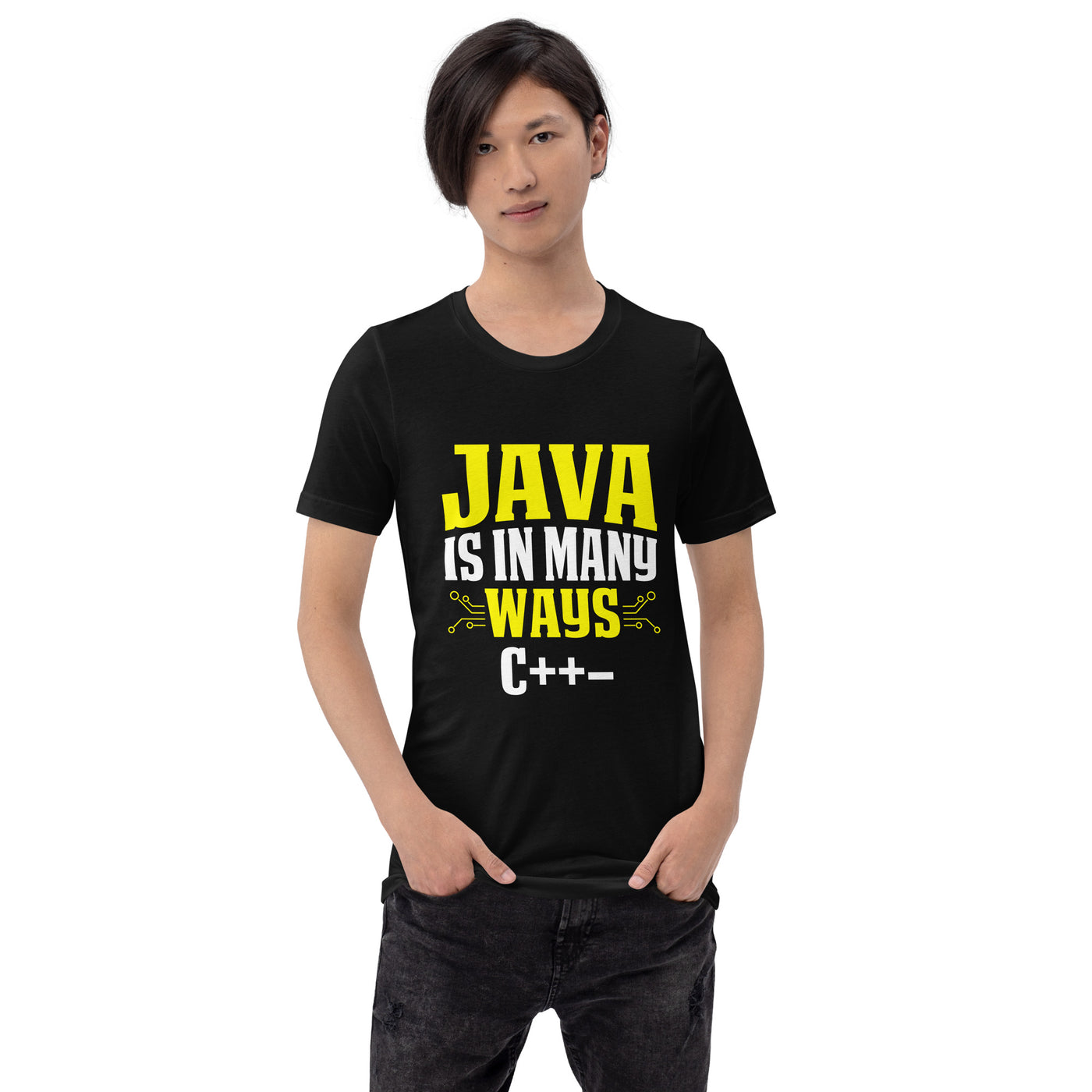 Java is in Many Ways C++- Unisex t-shirt