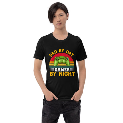 Dad by Day, Gamer by Night Unisex t-shirt