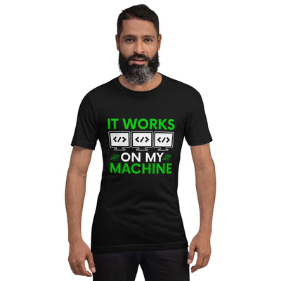 It Works on my Machine Unisex t-shirt
