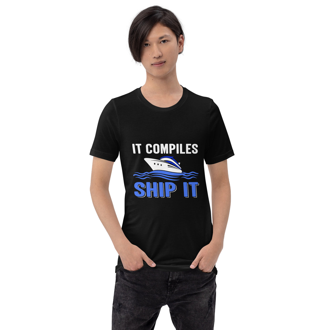 It Compiles, Ship it Unisex t-shirt