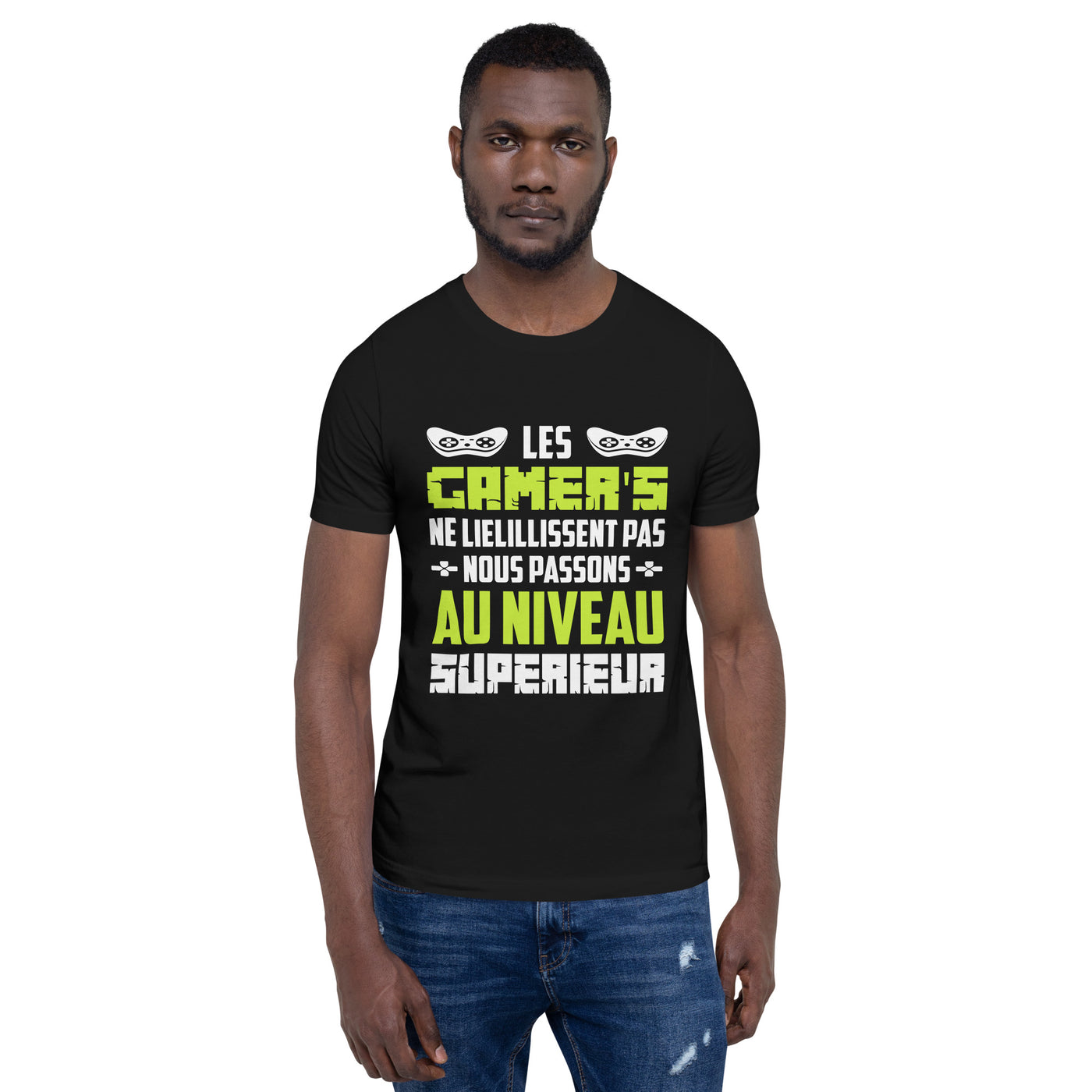Les Gamer's Au Niveau Unisex t-shirt