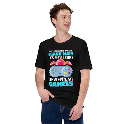 Tous Les Hommes Naissent Egaux Mais - Unisex t-shirt