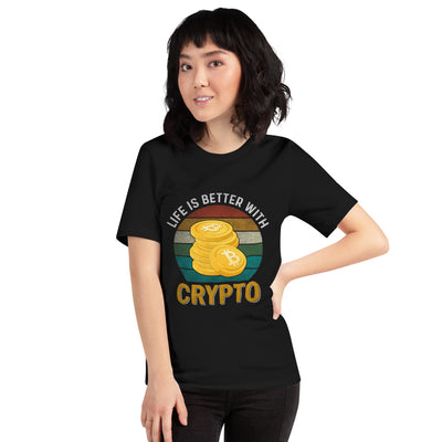 Life is Better with Bitcoin - Unisex t-shirt